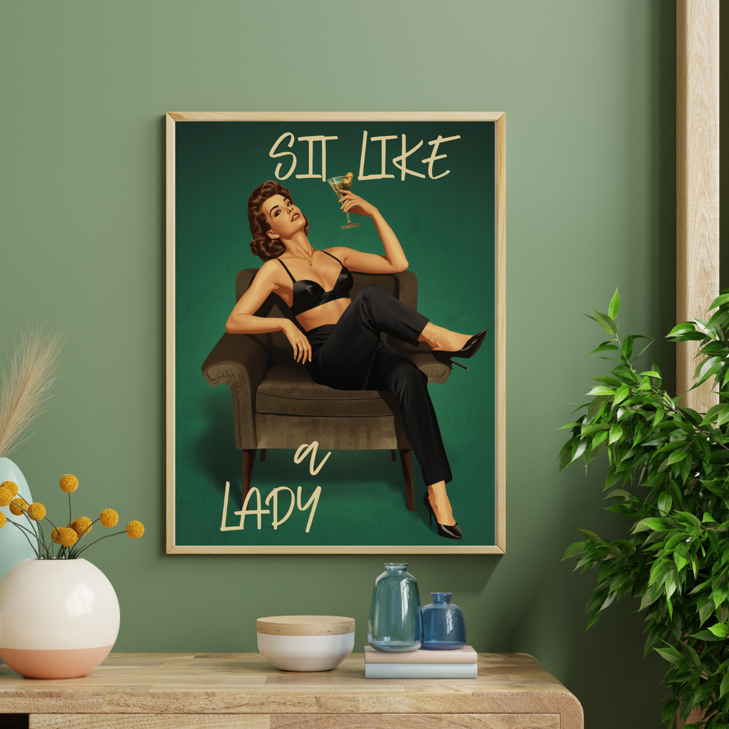 Sit Like a Lady – Feminine Power Poster